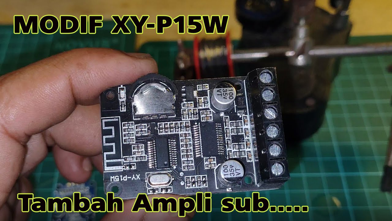 Modif XY- P15 W || Tambah ampli Sub