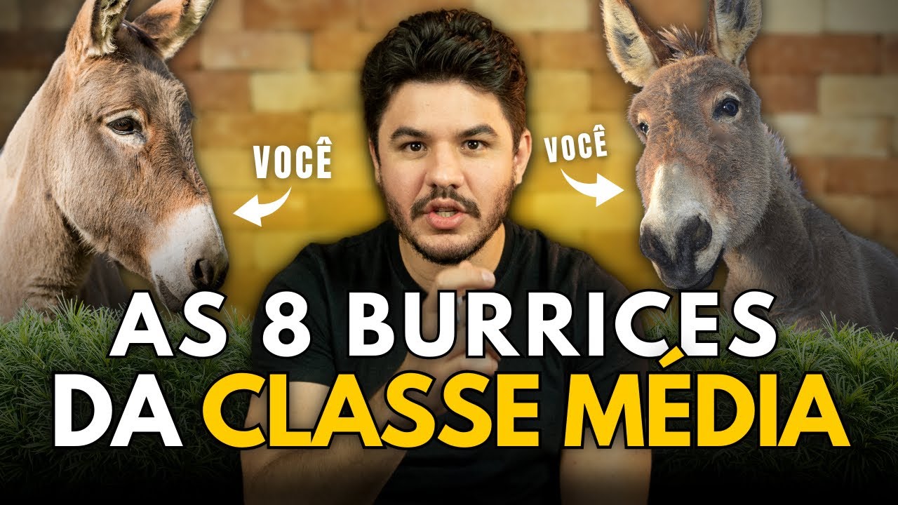 As 8 maiores BURRICES da classe média!