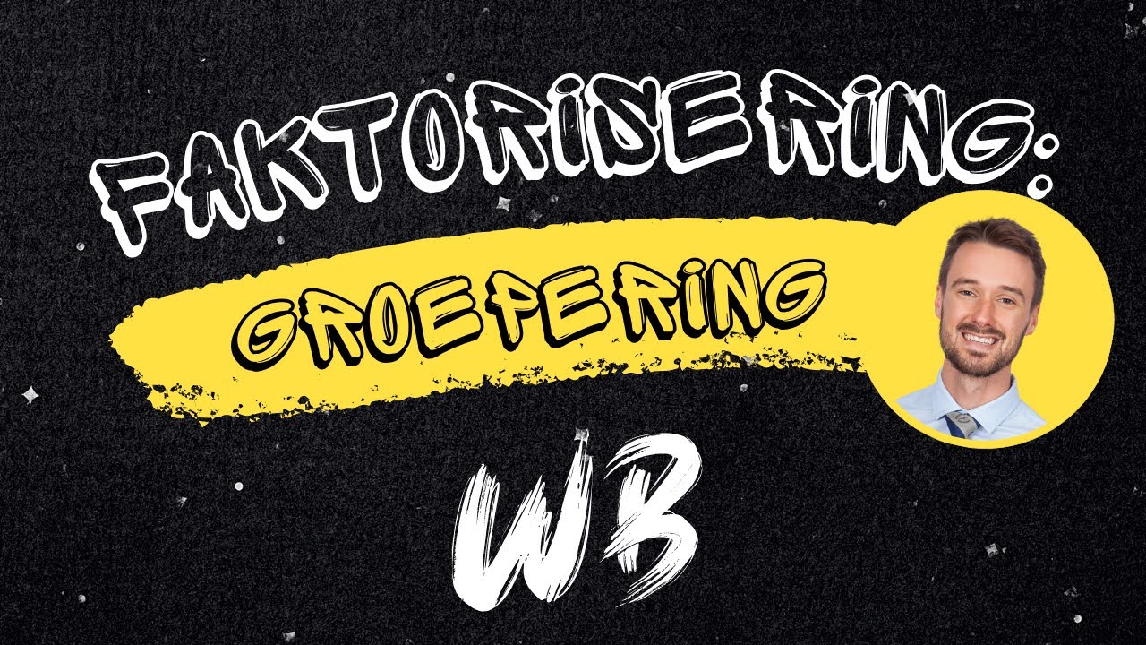 Faktorisering: Groepering in Pare