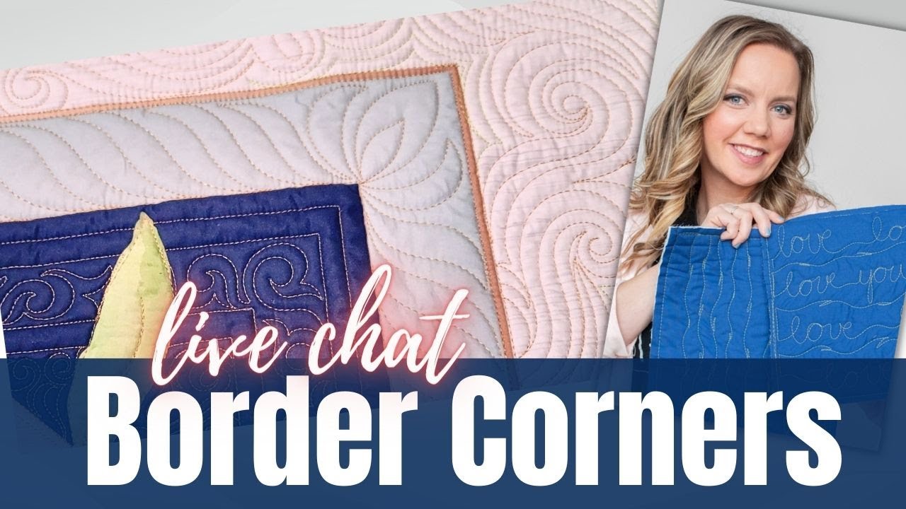 Tips for Turning Border Corners - Live Chat with Angela Walters Free-motion Challenge Quilting Along