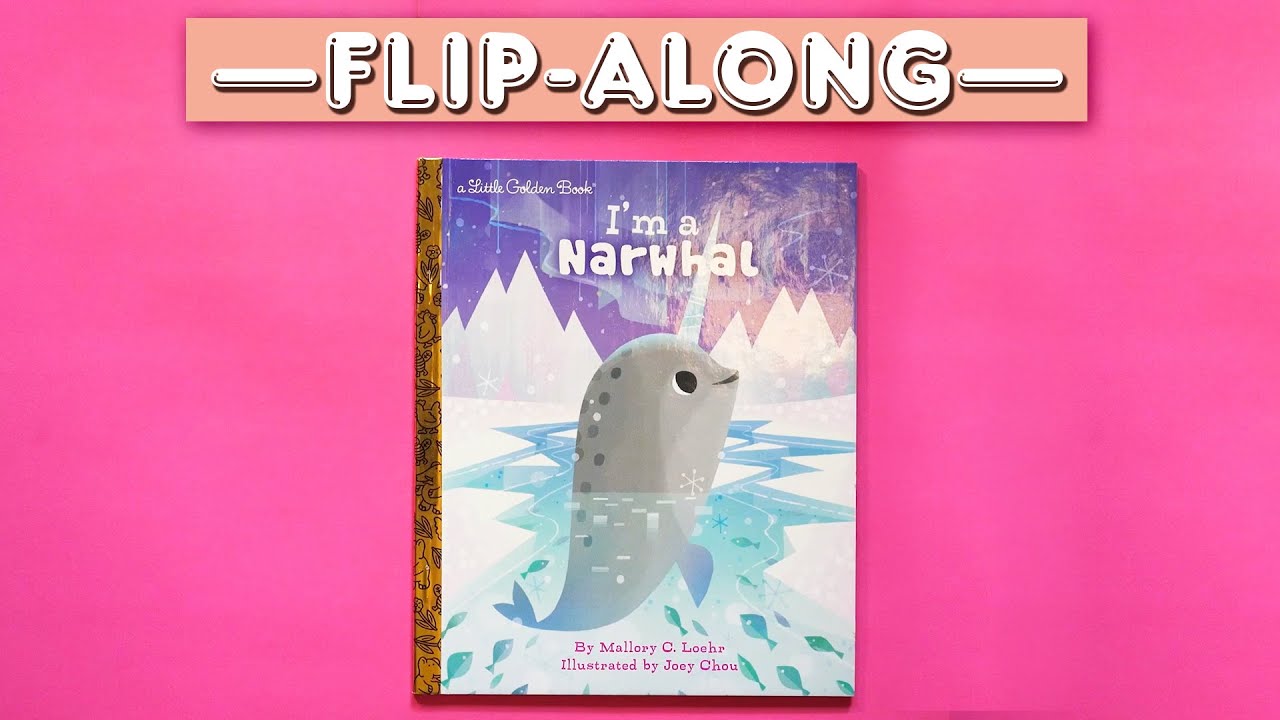 I'm a Narwhal | Read Aloud Flip-Along Book