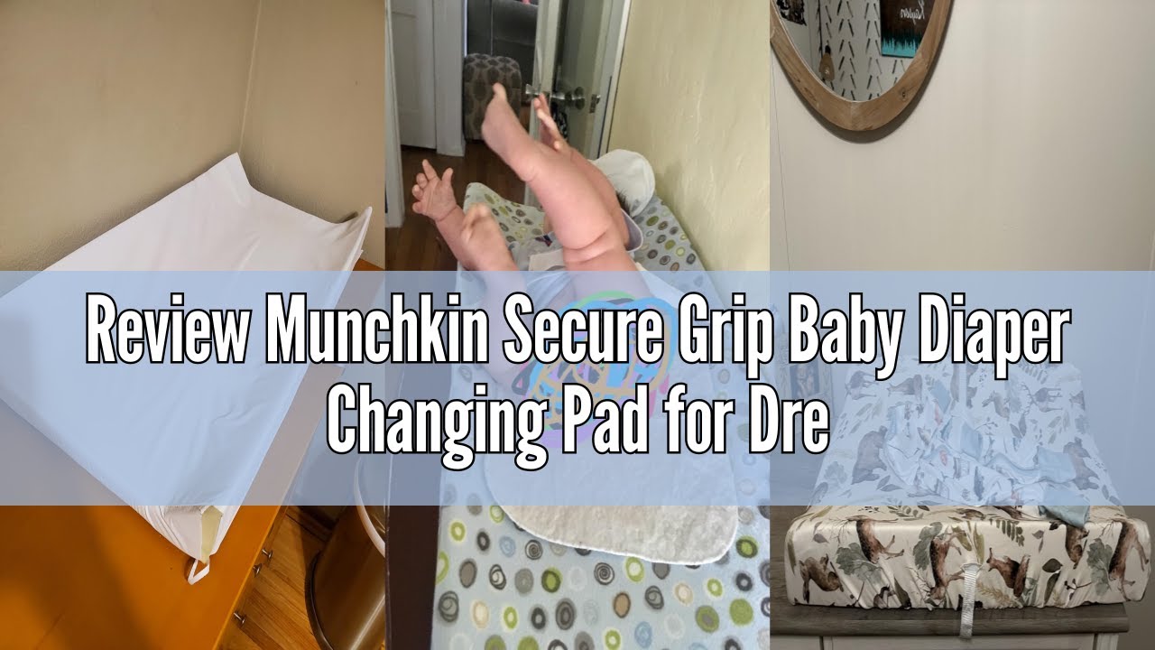 Review Munchkin Secure Grip Baby Diaper Changing Pad for Dresser, Waterproof and Wipeable, Contoured