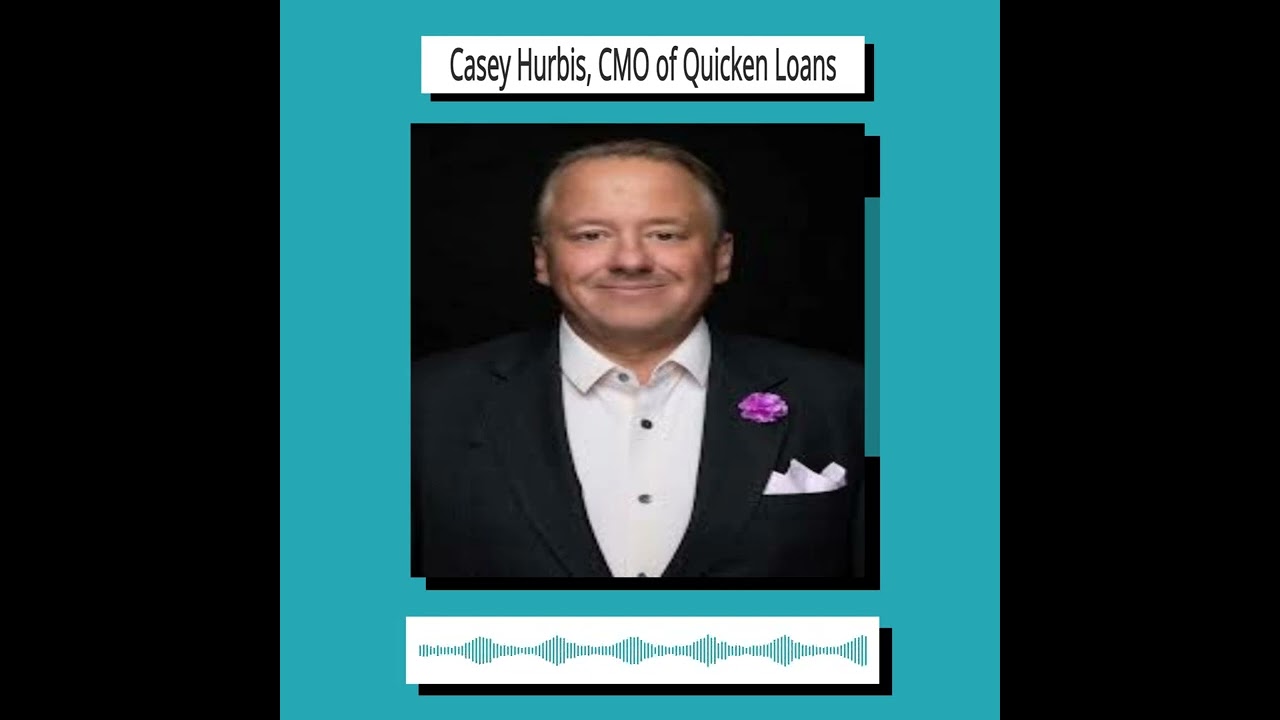 Casey Hurbis - CMO - Rocket Mortgage