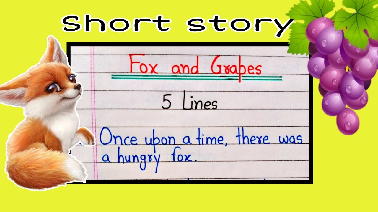Fox and grape English story | 5 lines story with moral in English | Fox and grapes story in English