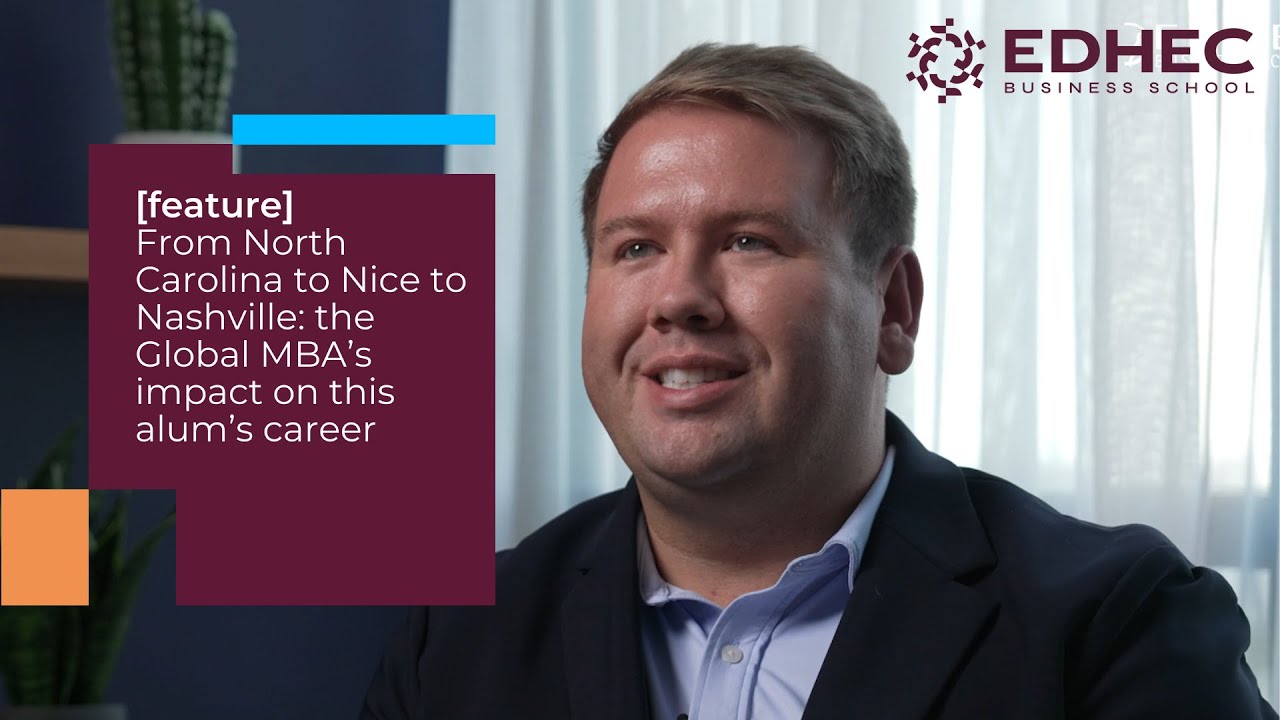 From North Carolina to Nice to Nashville: the Global MBA’s impact on this alum’s career | EDHEC