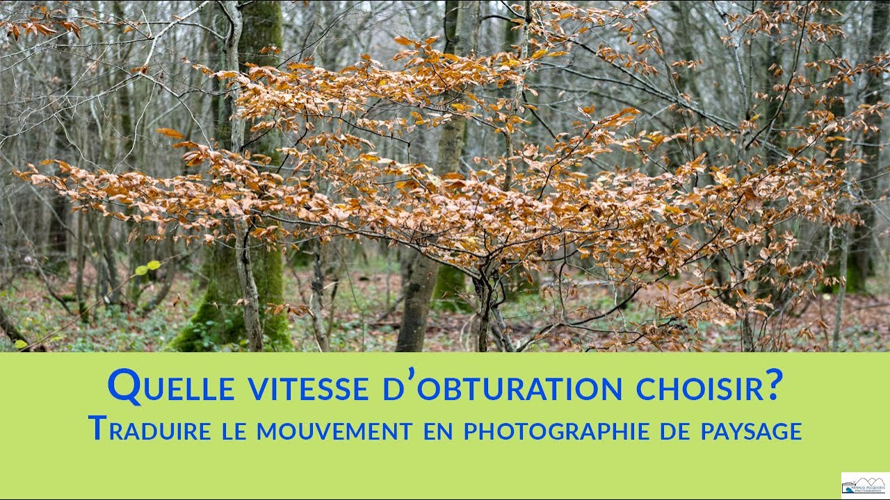 Quelle vitesse d'obturation choisir?  | Photographie de paysage