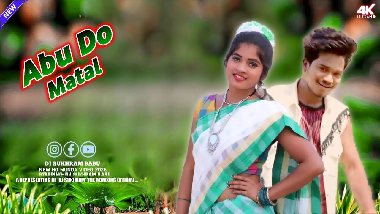 Abu Do Matal // New Ho Munda Video 2026 // Ho Munda Video Song // Ho Munda Video 2026 // Sukhram
