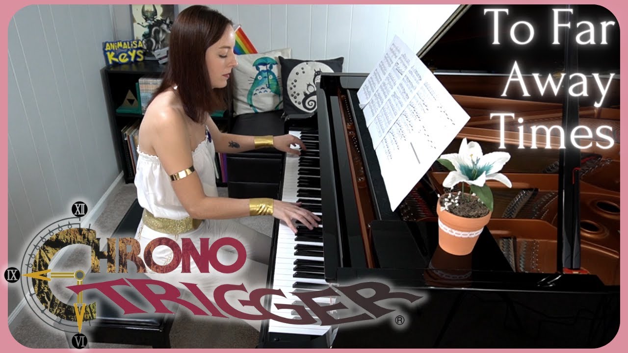 Chrono Trigger - To Far Away Times (Piano Cover) [遥かなる時の彼方へ, クロノ・トリガー]