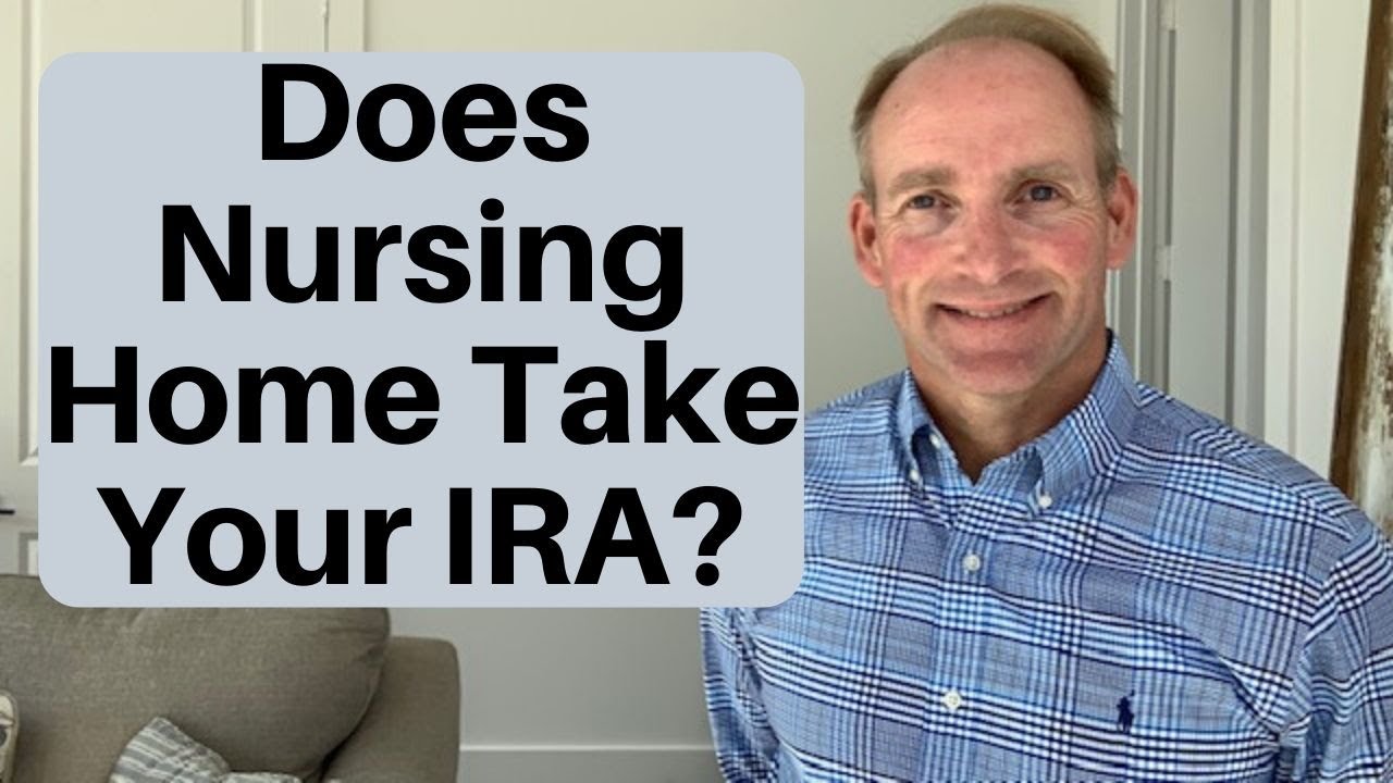 Strategies To Protect IRA From Medicaid, Nursing Homes and Taxes