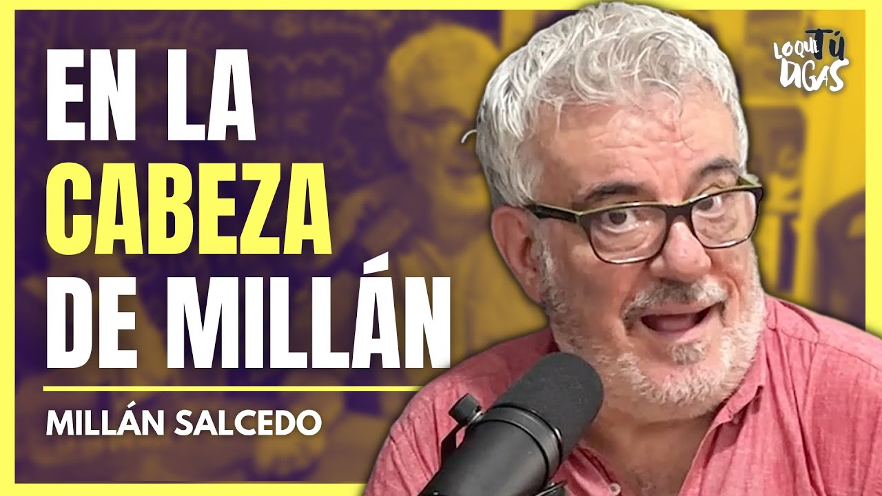 La Vida Después de Martes y Trece - Millán Salcedo | Lo Que Tú Digas 324