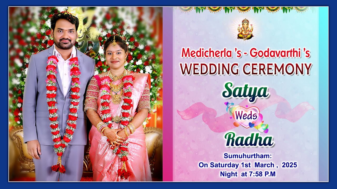 Satya + Radha  Wedding Celebrations  (01-03-2025 )