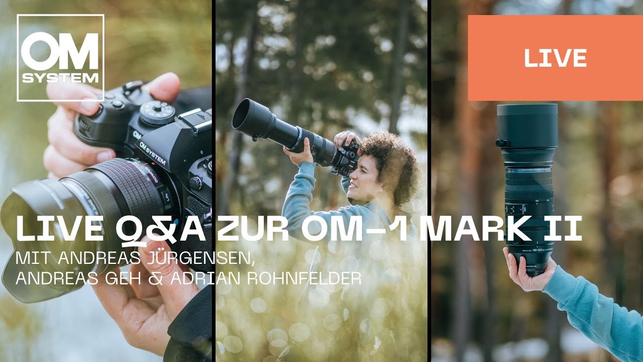 German | Live Q&A zur OM-1 Mark II – mit Andreas Jürgensen, Andreas Geh und Adrian Rohnfelder