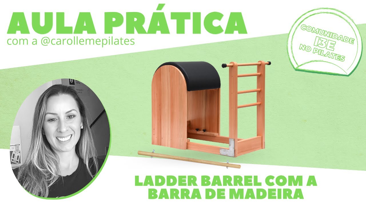 Live Prática: Ladder Barrel com a Barra de Madeira