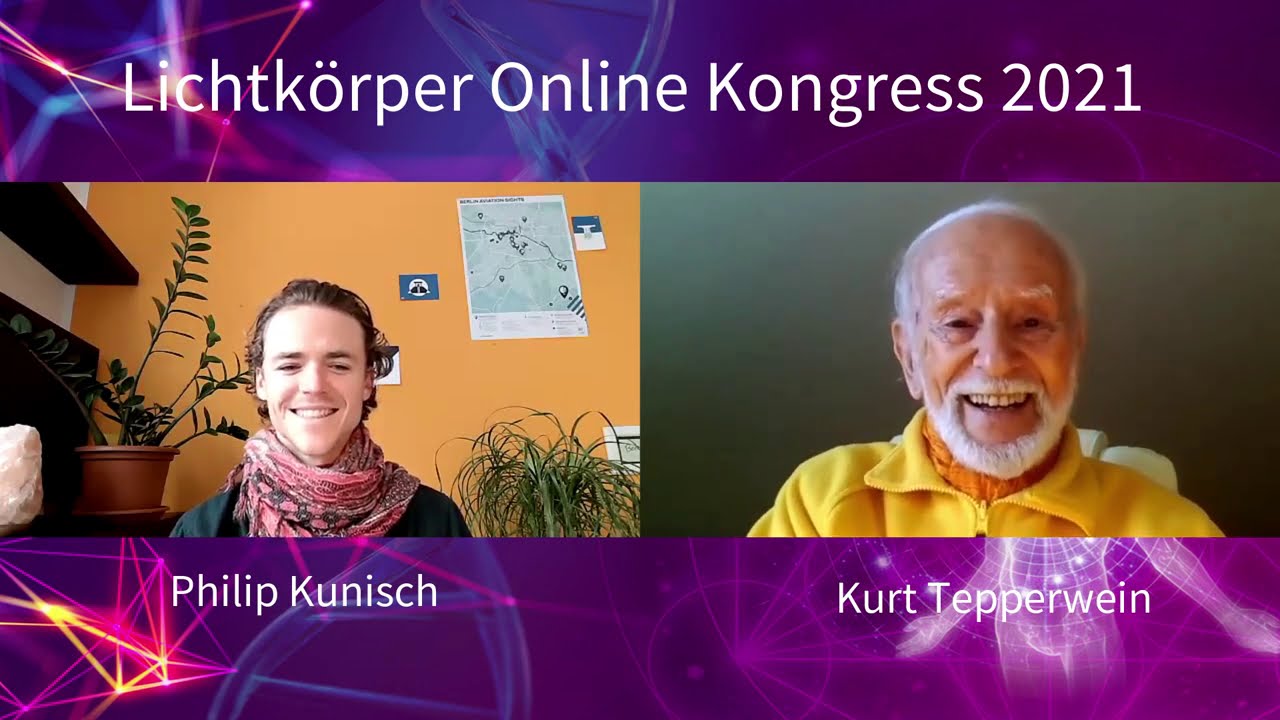 Lichtkörper Online-Kongress 2021 - Philip Kunisch & Kurt Tepperwein