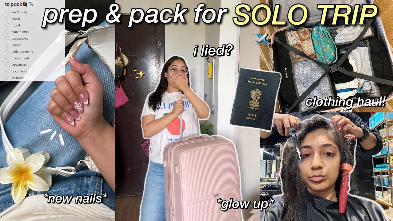 get ready for my FIRST SOLO TRIP🧳✈️: i lied?😭, post exam glow up, nails. haircut, travel haul!💅🏻