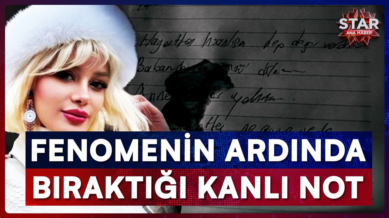 Fenomenin Ayşegül Eraslan'ın Ölümündeki Sır Perdesi: O Kanlı Notta Neler Yazıyordu? | Star Ana Haber