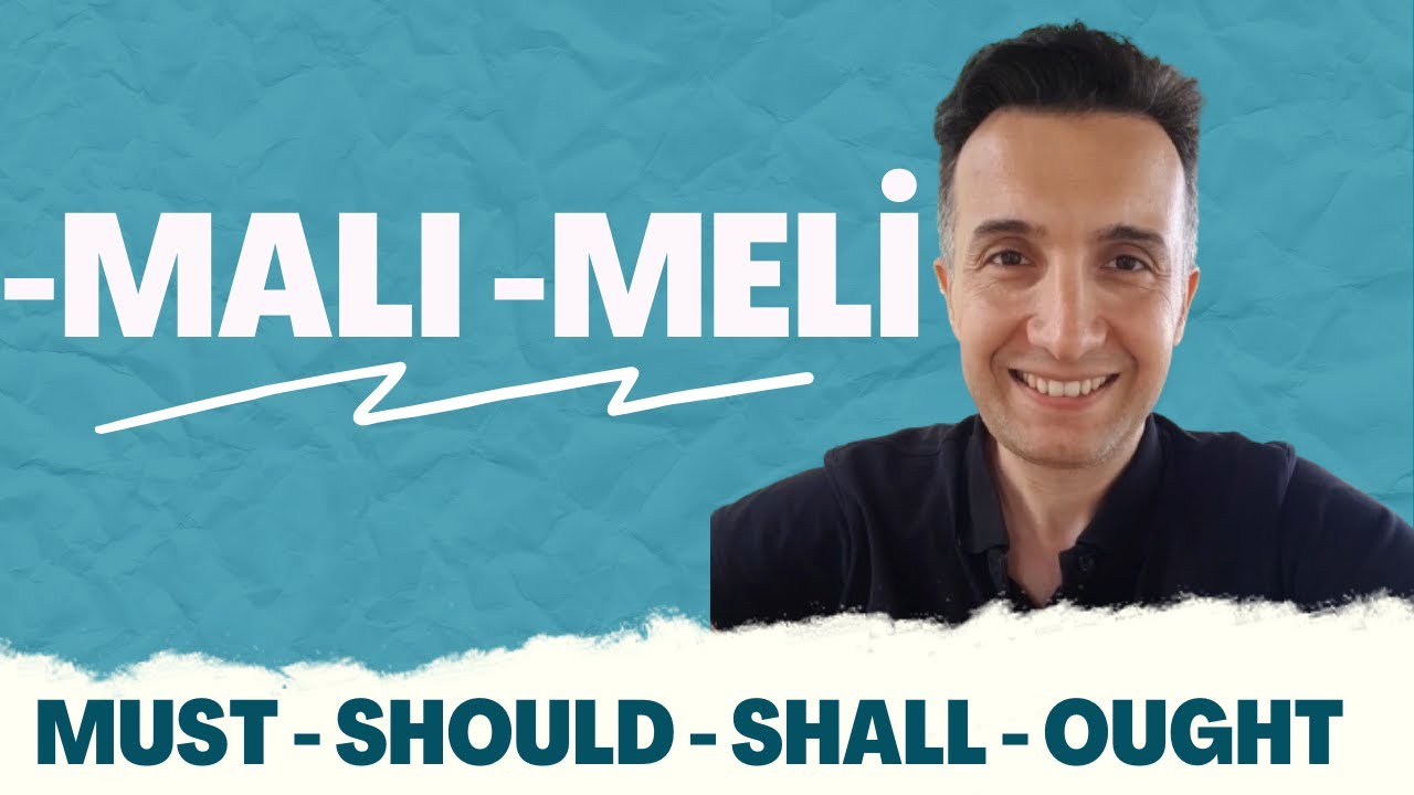 #TurkishConvervations | Fiil + -malı -meli | 