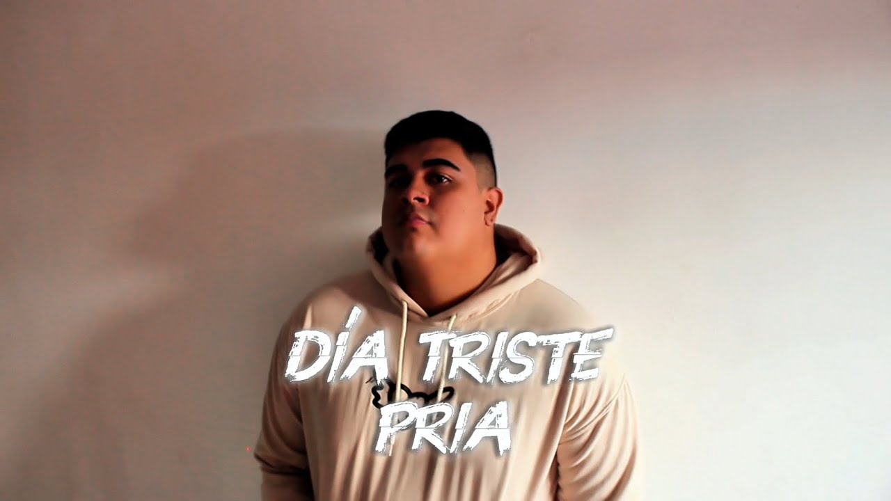 Día Triste - Pria (Video Oficial)