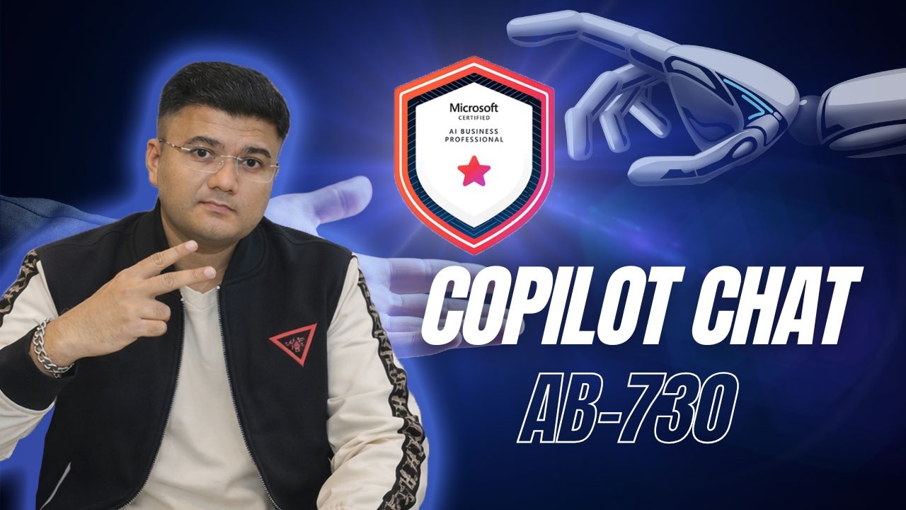 How to Use Copilot Chat Effectively | AB-730 & Microsoft 365
