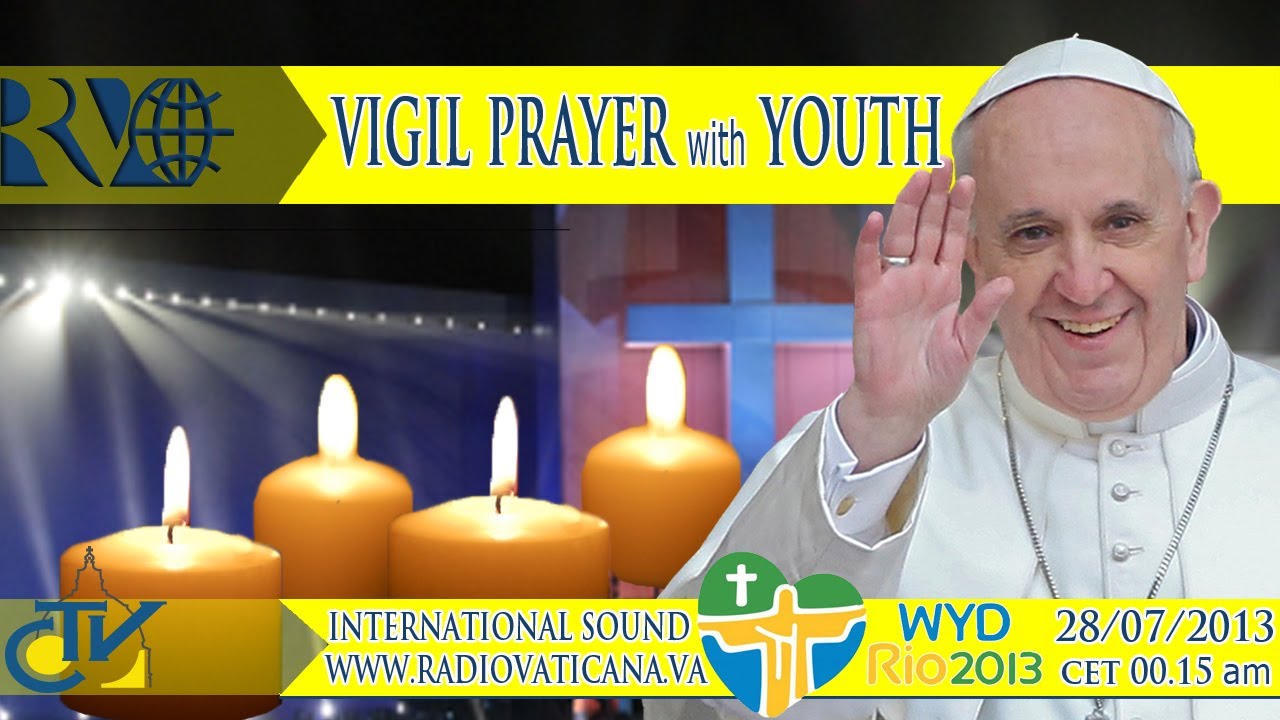The Pope at Rio. Prayer Vigil with the young people