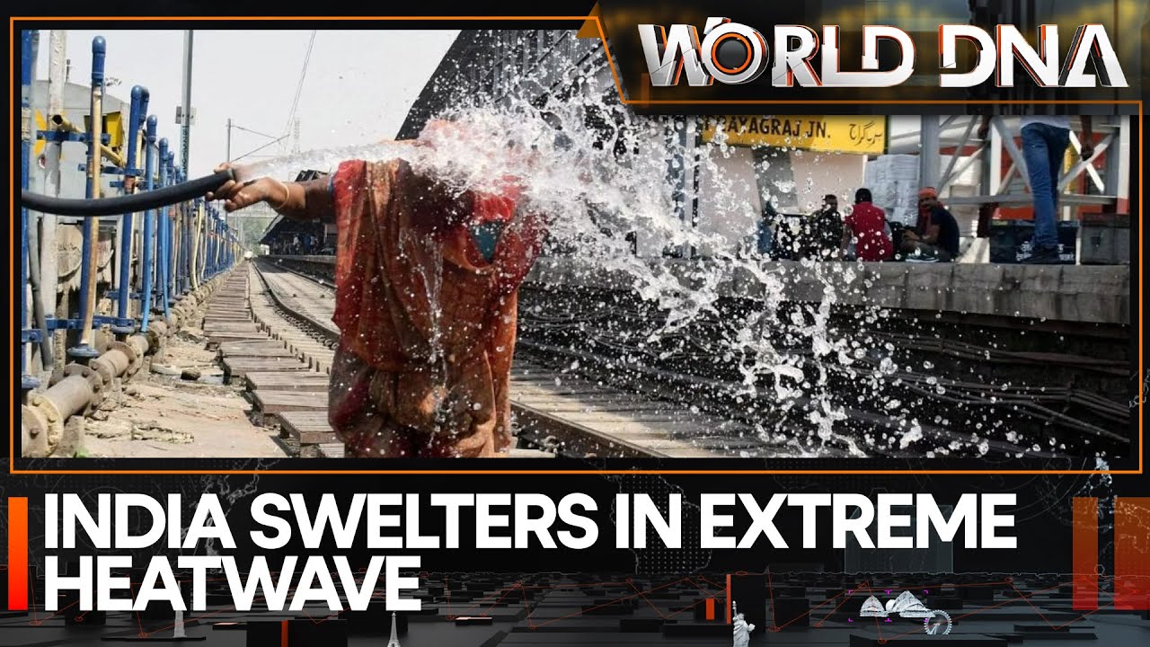India reels under heatwave conditions, 100 deaths reported till now | World DNA
