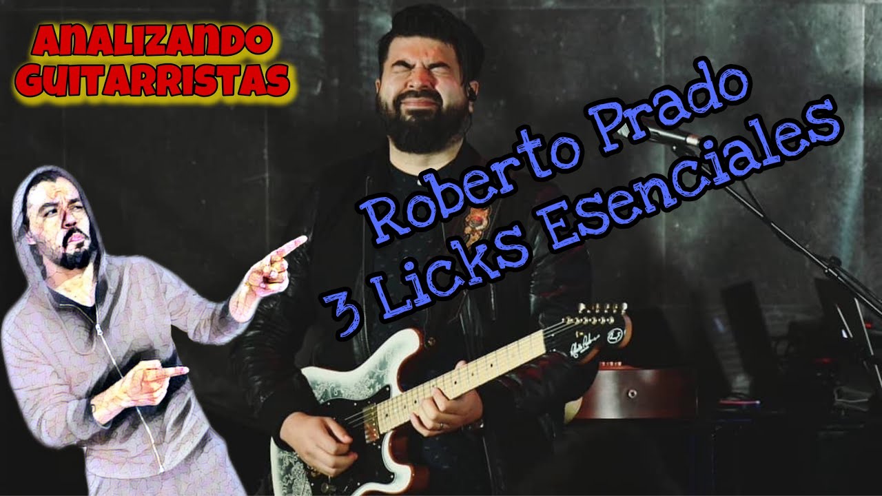 Analizando a Roberto Prado - 3 Licks Esenciales