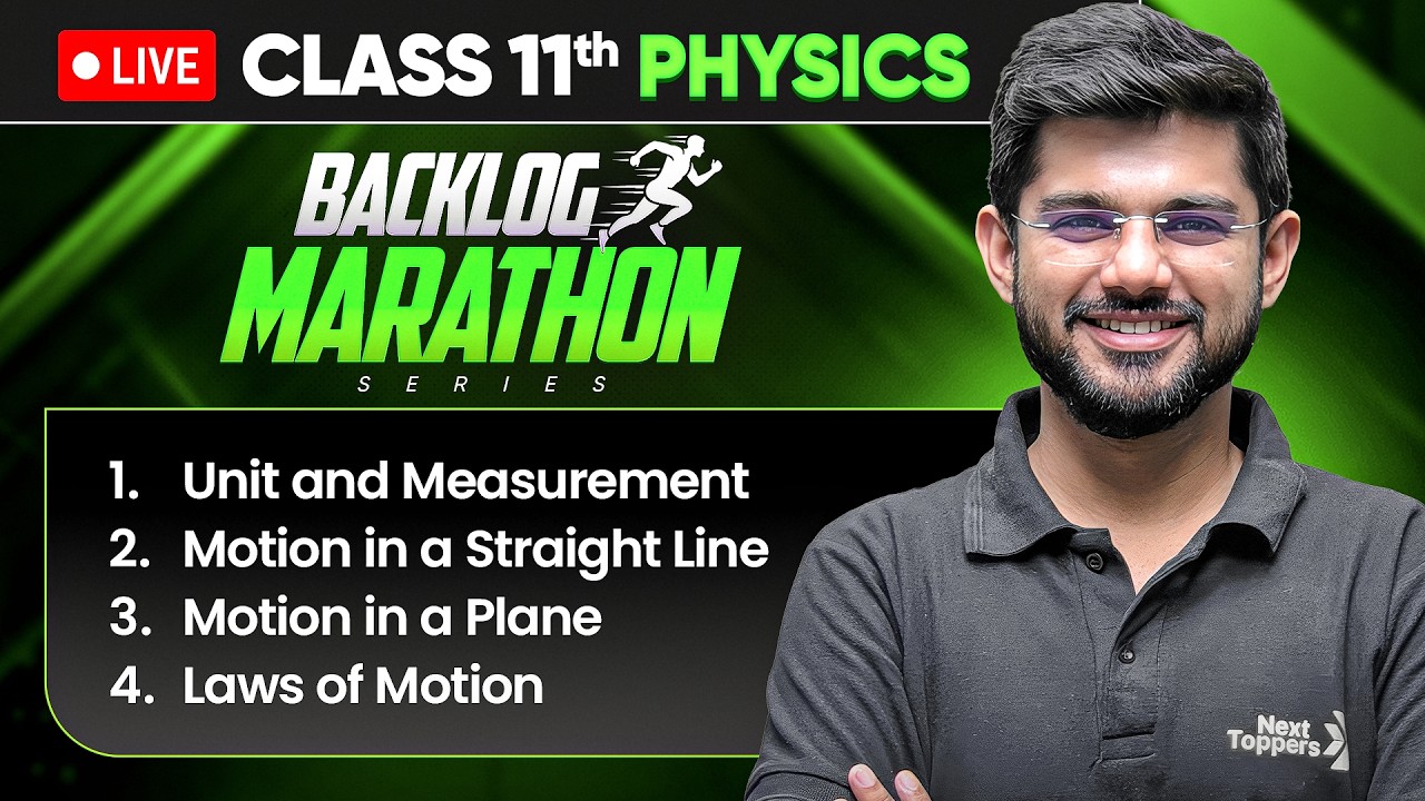 Class 11th Physics - BACKLOG MARATHON 2026-27🔥|  Prarambh 2.0 Launched | 4 Chapters in One Shot