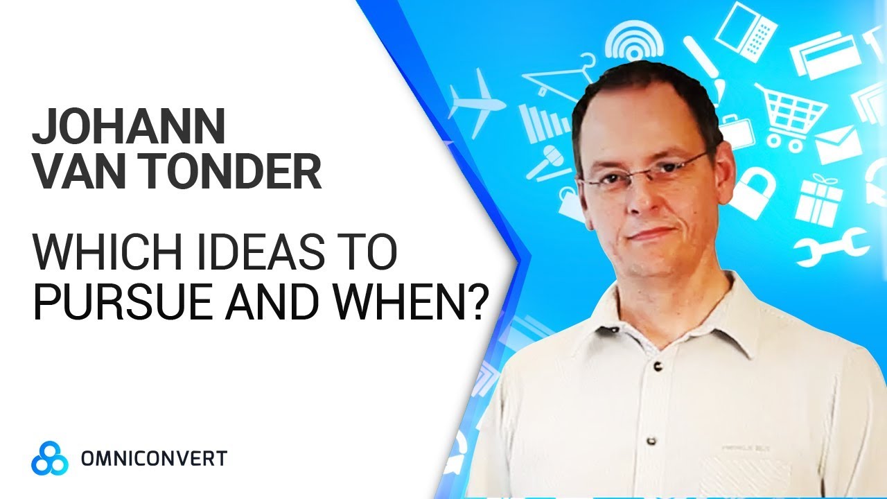 Johann van Tonder - Practical prioritization: how to decide which ideas to pursue and when