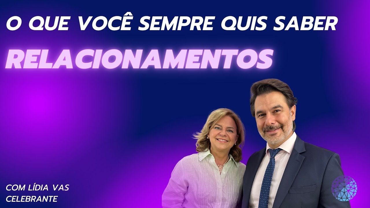 RELACIONAMENTOS E CERIMÔNIAS com Lídia Vas, celebrante