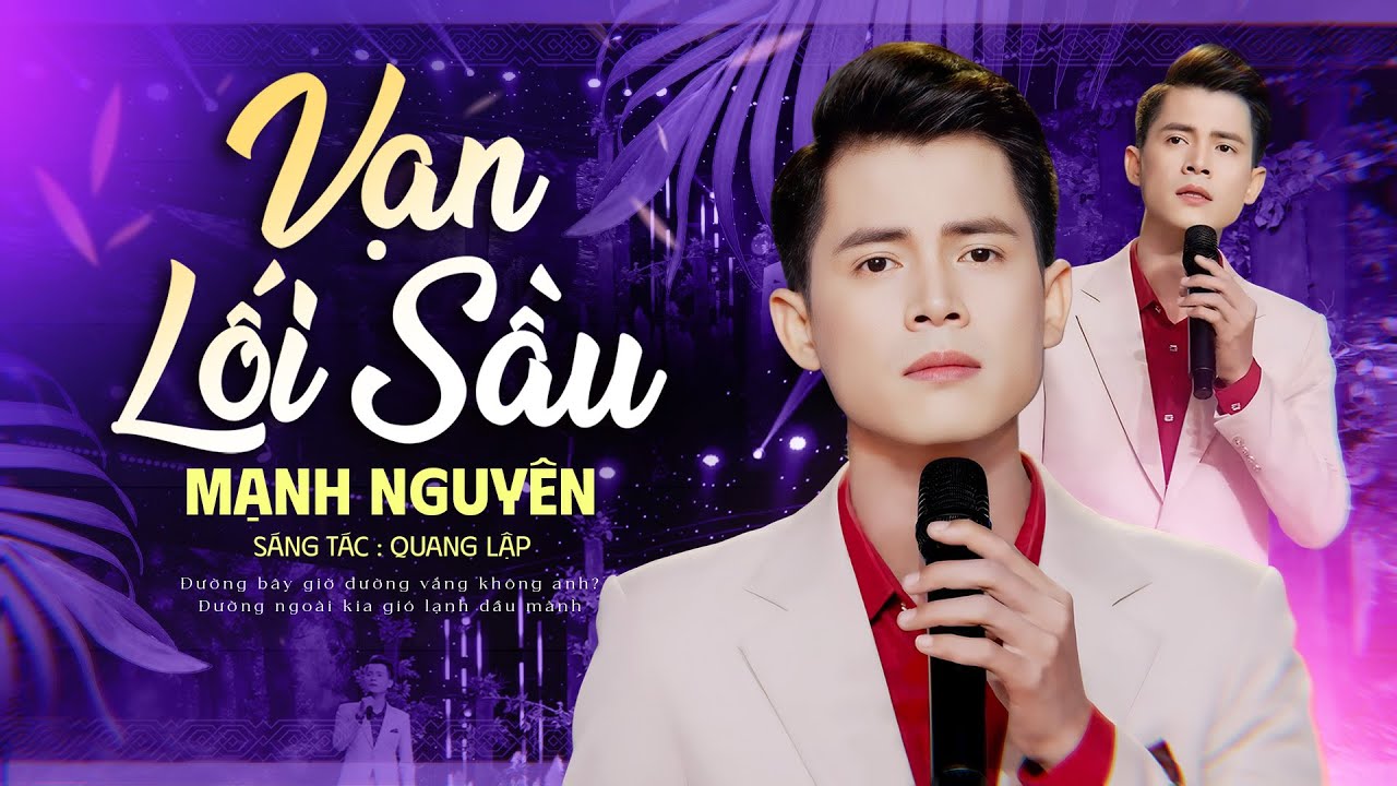 Vạn Lối Sầu (Quang Lập) - Mạnh Nguyên | Official Music Video | Đường Bây Giờ Đường Vắng Không Anh