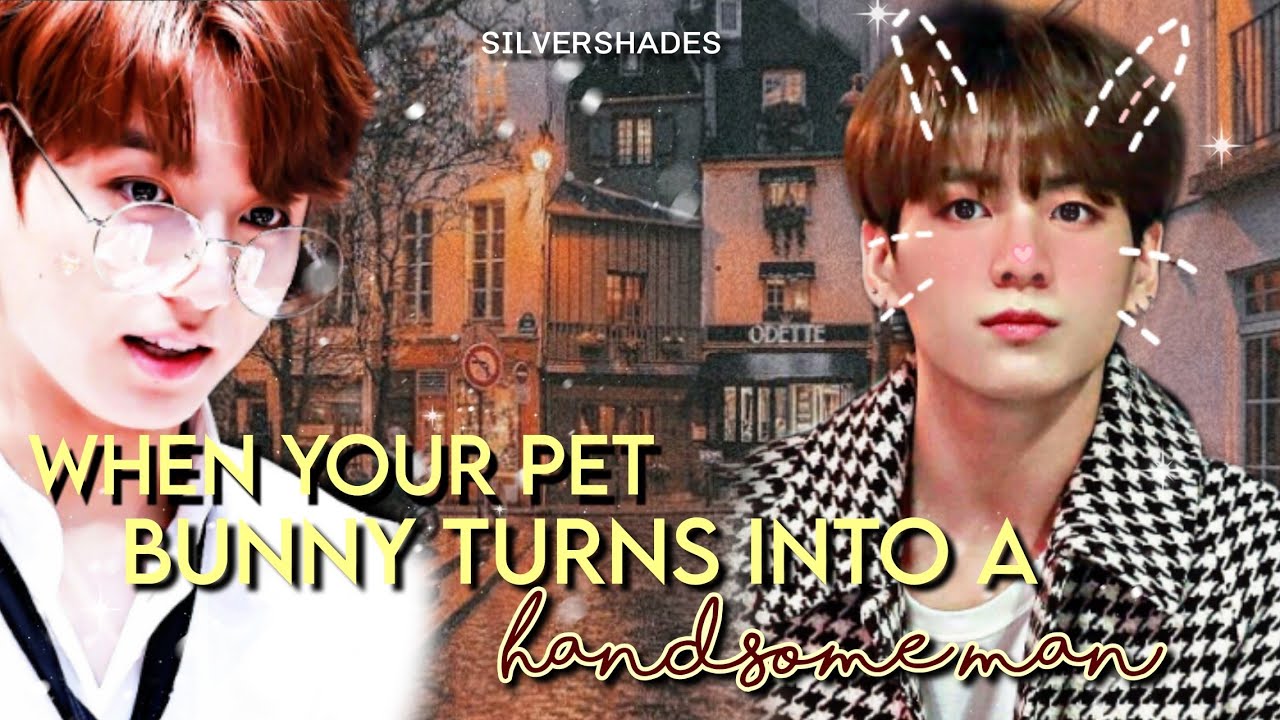 𝙒𝙝𝙚𝙣 𝙮𝙤𝙪𝙧 𝙥𝙚𝙩 𝙗𝙪𝙣𝙣𝙮 𝙩𝙪𝙧𝙣𝙨 𝙞𝙣𝙩𝙤 𝙖 𝙝𝙖𝙣𝙙𝙨𝙤𝙢𝙚 𝙢𝙖𝙣 | ᴊᴊᴋ ᴏɴᴇsʜᴏᴛ