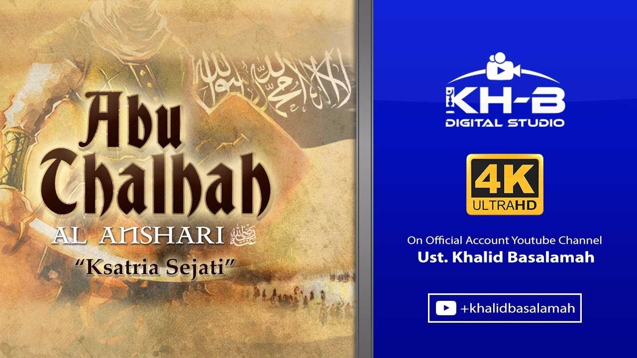 Kisah Sahabat Nabi ﷺ Ke-21: Abu Thalhah Al-Anshari 