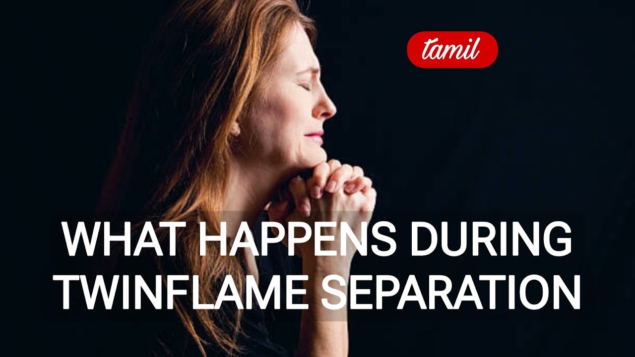 WHAT HAPPENS DURING TWINFLAME JOURNEY in tamil