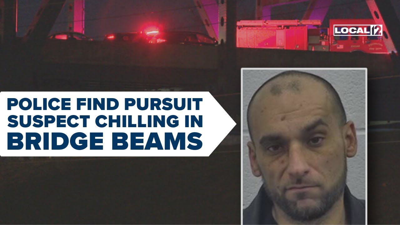 How police managed to track down suspect hiding on Brent Spence Bridge