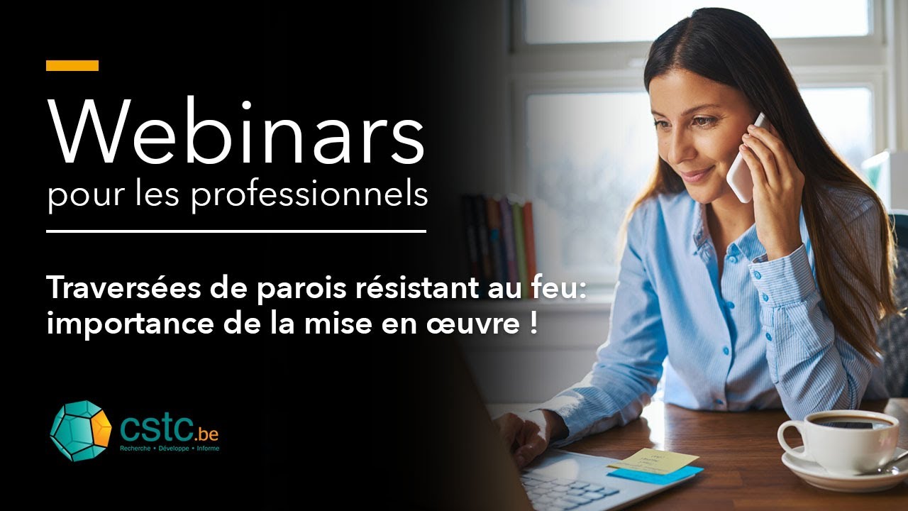 Webinar - Travers&eacute;es de parois r&eacute;sistant au feu : importance de la mise en &oelig;uvre !