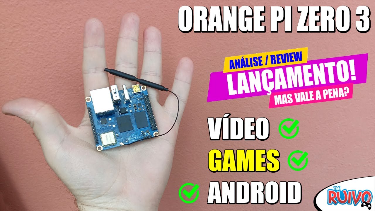 Análise da Orange Pi Zero 3 - NOVA Placa com CPU H618 e até 4GB RAM