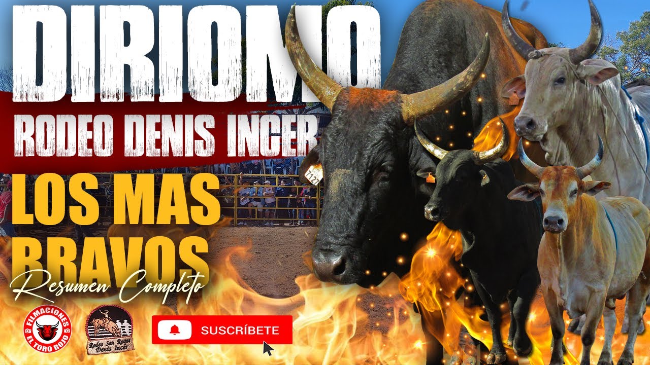 RODEO DENIS INCER DIRIOMO LOS TOROS MAS PELIGROSOS