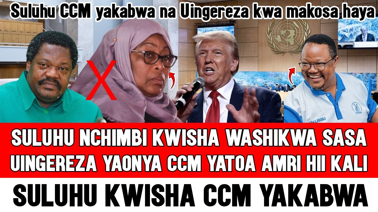 🔴Suluhu Nchimbi KWISHA: Serikali ya Uingereza imemshika Samia Suluhu Pabaya, CCM yapewa Amri hii