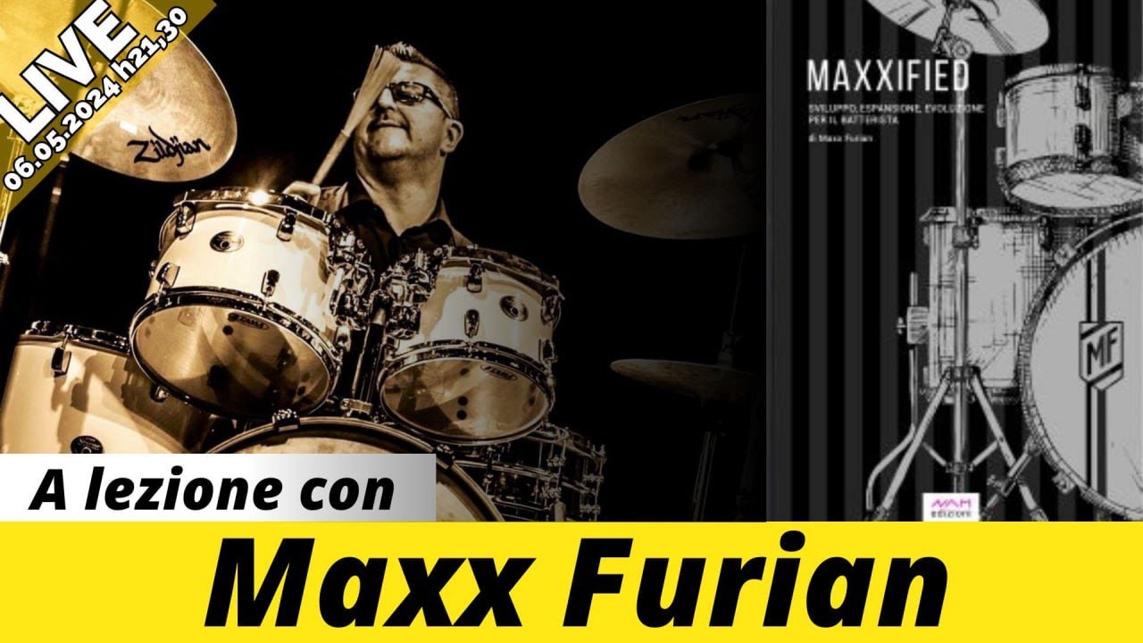 A lezione con Maxx Furian - Maxxified per lo sviluppo del Batterista