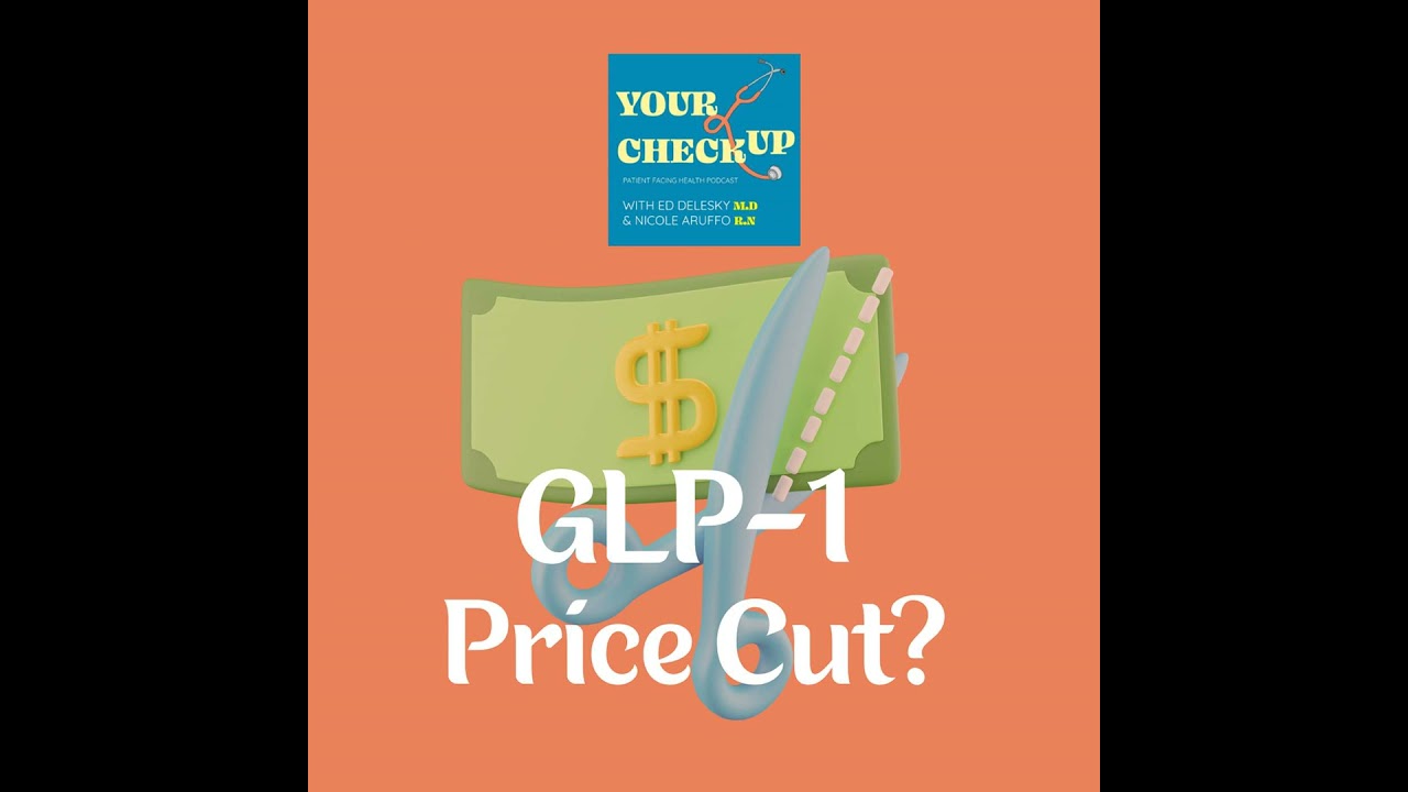 87: GLP-1 Price Cuts: Will It Improve Access?