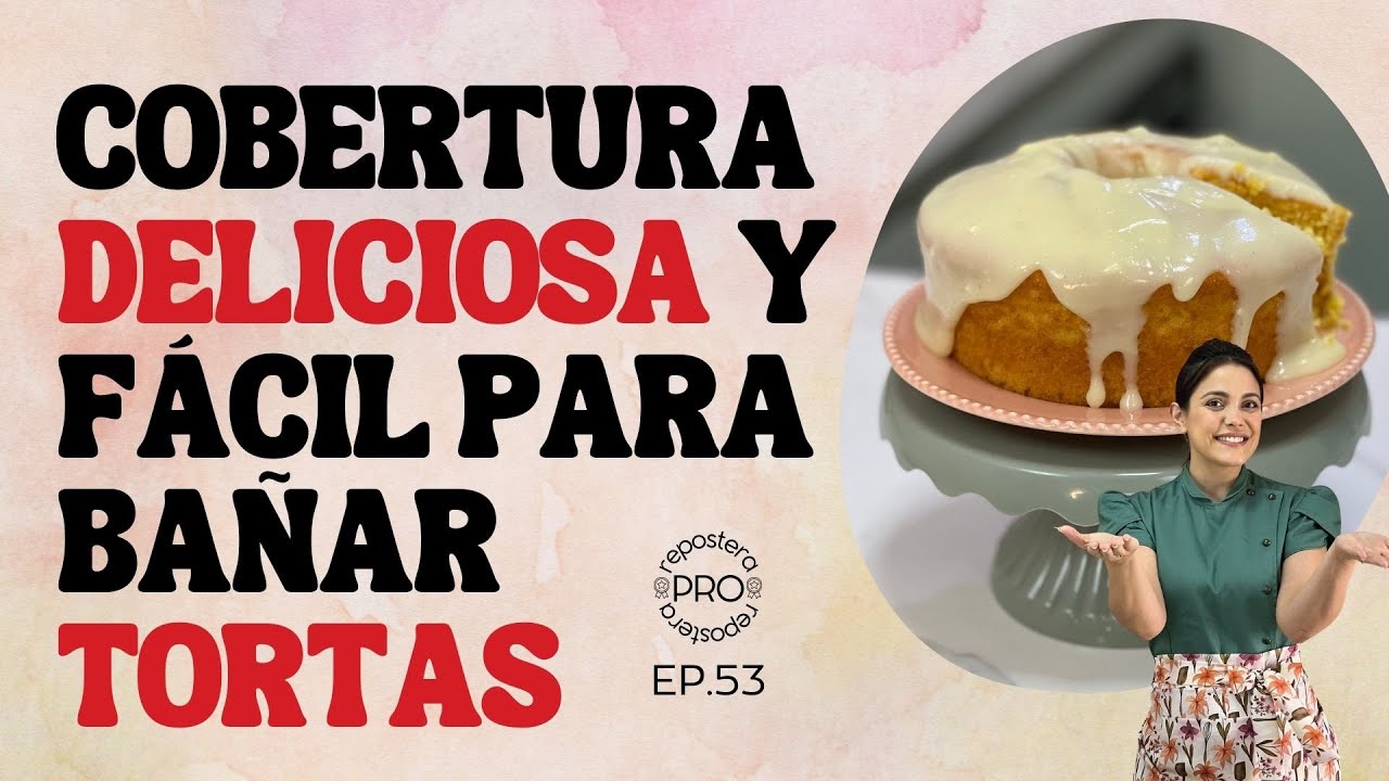 Receta de una cobertura deliciosa y fácil para bañar tortas