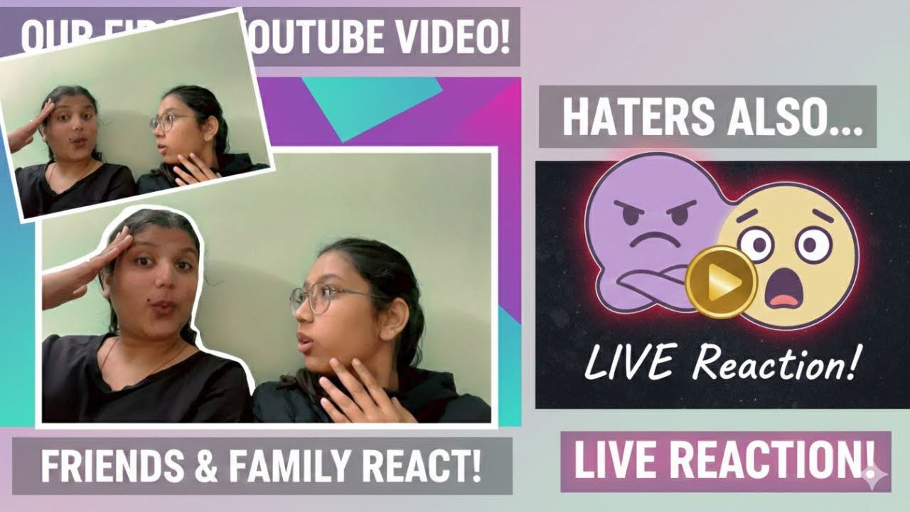 Our Family And friends Reaction 🥰🥳on our first youtube video but haters😢😢😓