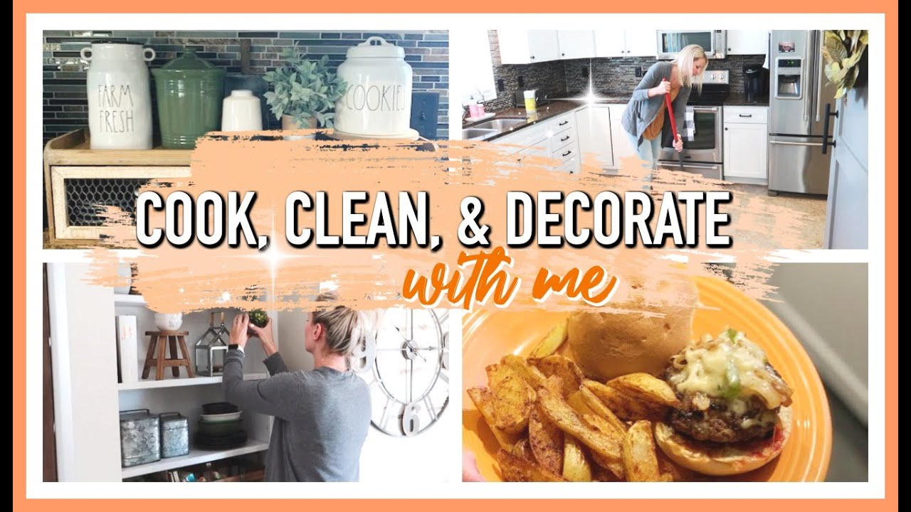 COOK, CLEAN & DECORATE WITH ME 2020 | KITCHEN FARMHOUSE DECOR!