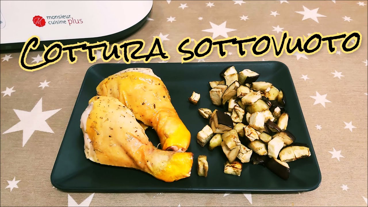 Come fare la COTTURA SOTTOVUOTO con il MONSIEUR CUISINE PLUS e CONNECT