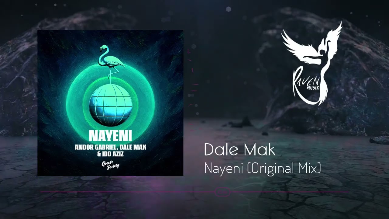 Dale Mak, Andor Gabriel, Idd Aziz - Nayeni [Groove Society Records]