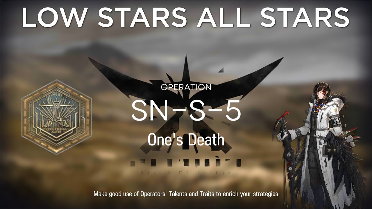Arknights SN-S-5 Guide Low Stars All Stars