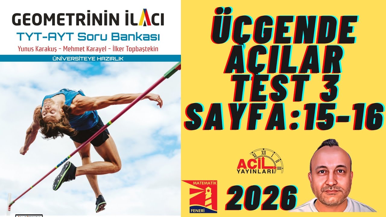 7 Geometrinin İlacı | Tyt-Ayt Soru Bankası | Üçgende Açılar Test 2 Sayfa:15-16 2026 ACİL YAYINLARI