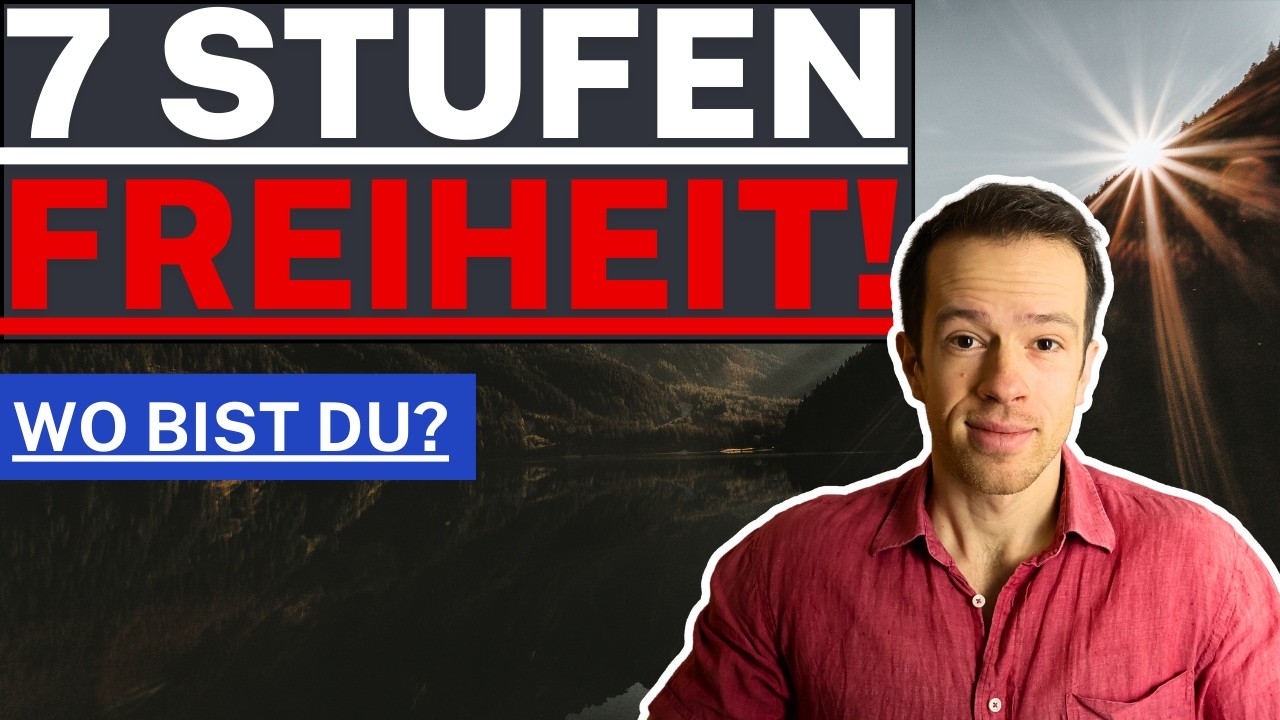 Finanzielle Freiheit: Die 7 Stufen zur finanziellen Unabhängigkeit (wo stehst du?)