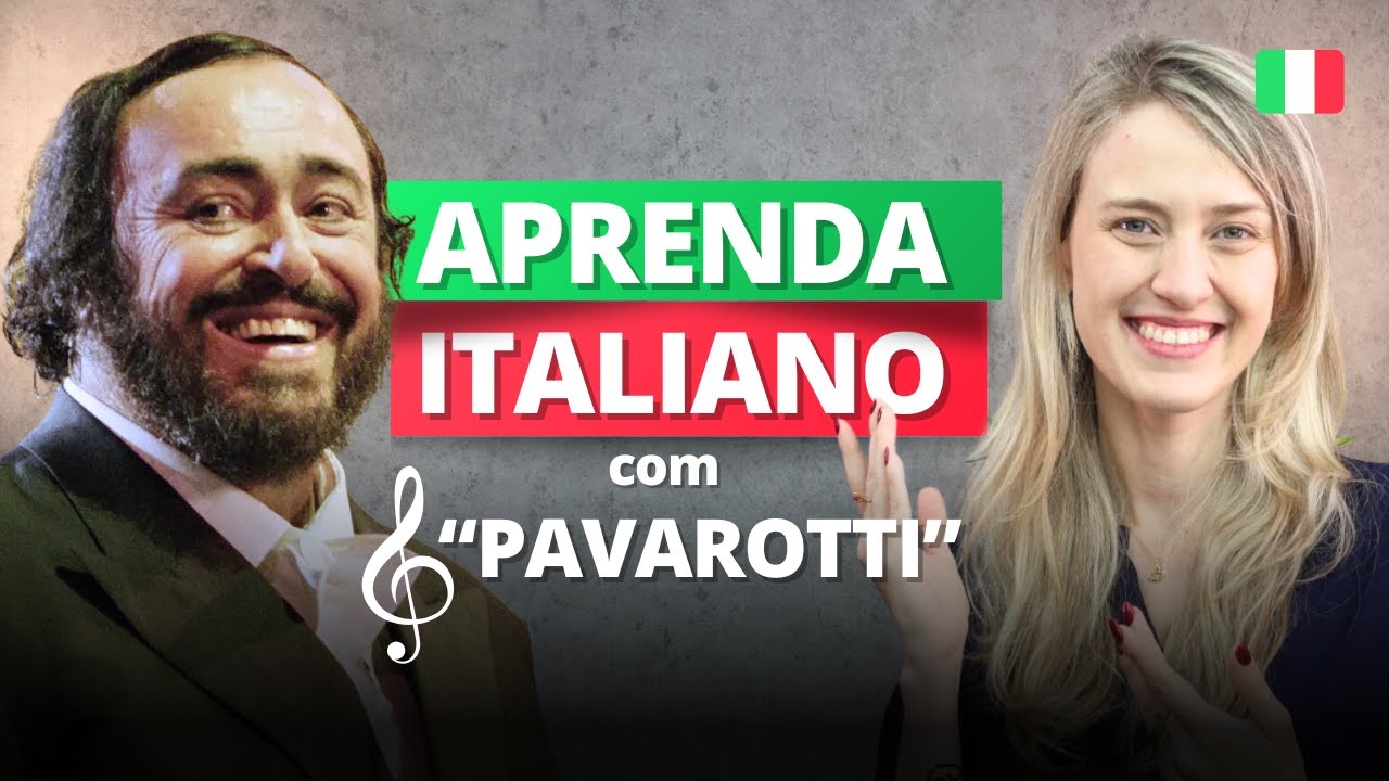 Aprender ITALIANO com MÚSICA: Caruso - Luciano Pavarotti