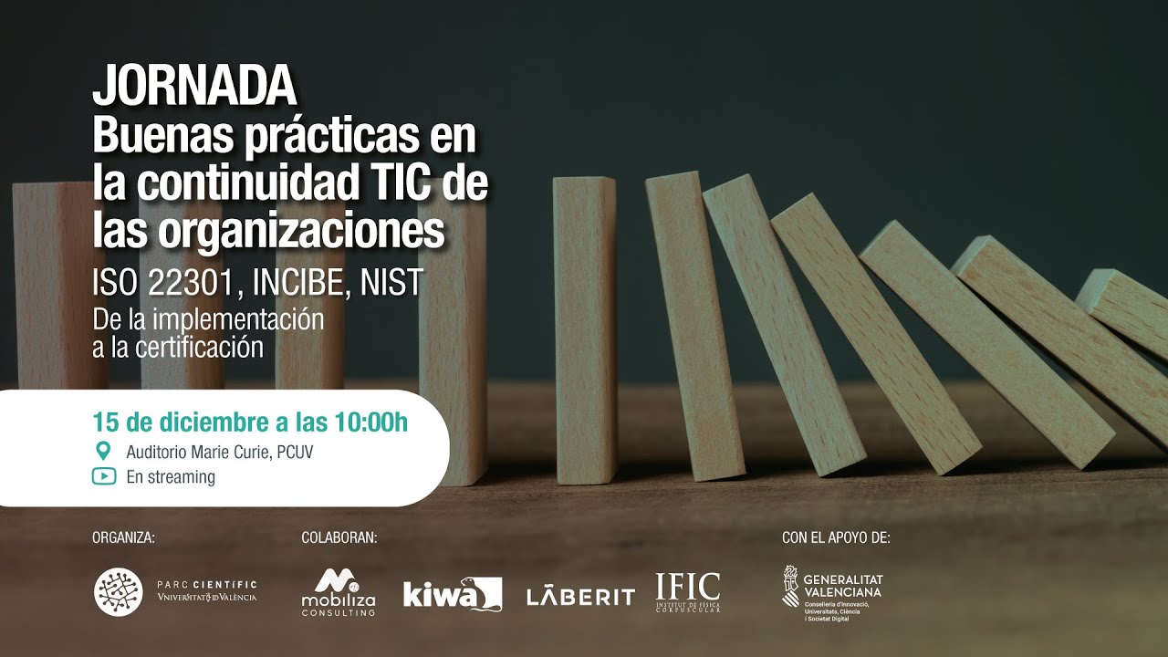Buenas pr&aacute;cticas en la continuidad TIC de las organizaciones (ISO 22301, INCIBE, NIST)